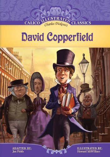 David Copperfield (Calico Illustrated Classics) by Charles Dickens by ...