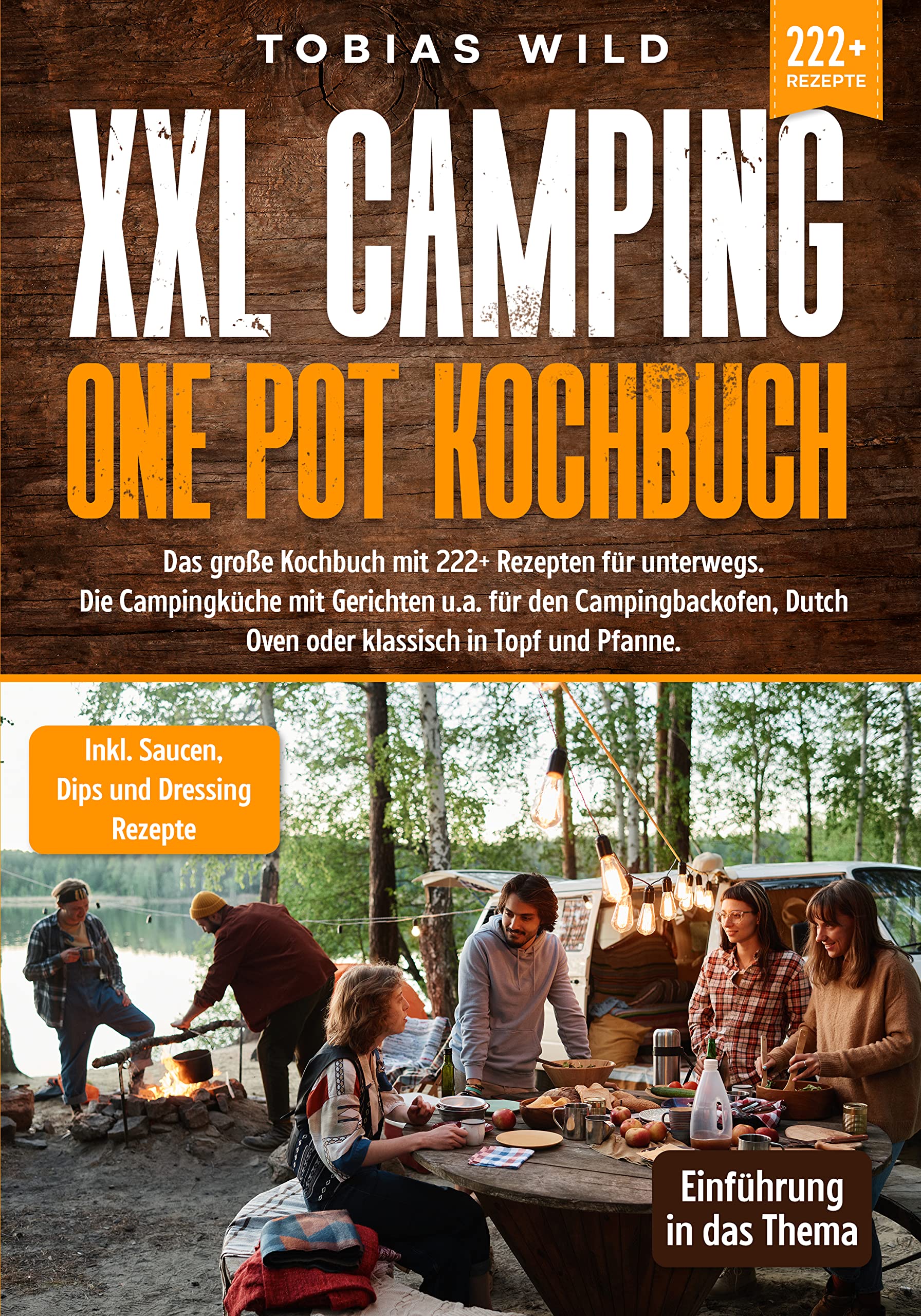XXL Camping One Pot Kochbuch Das große Kochbuch mit 222+ Rezepten für