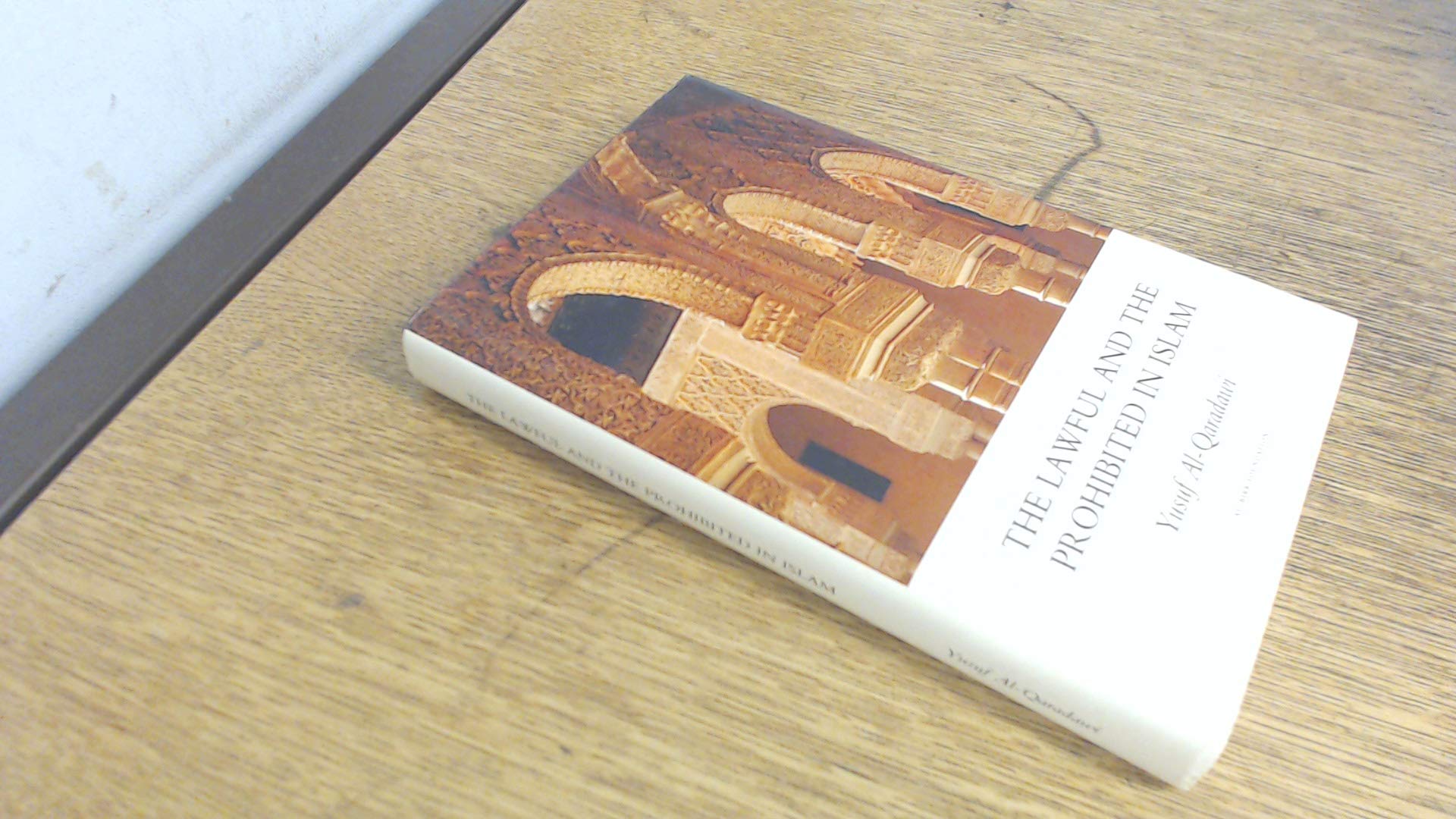 The Lawful and the Prohibited in Islam by يوسف القرضاوي | Goodreads