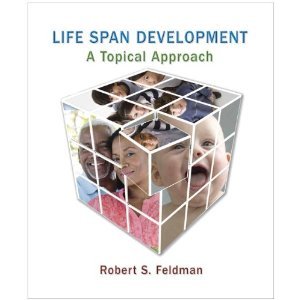 Life Span Development: 1st (first edition) by Robert S. Feldman | Goodreads
