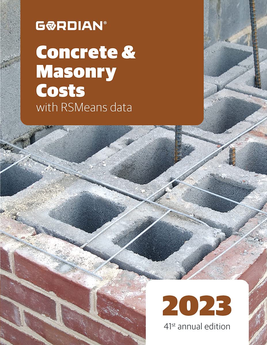 Concrete & Masonry Costs With RSMeans Data 2023 by Scott Keller Goodreads