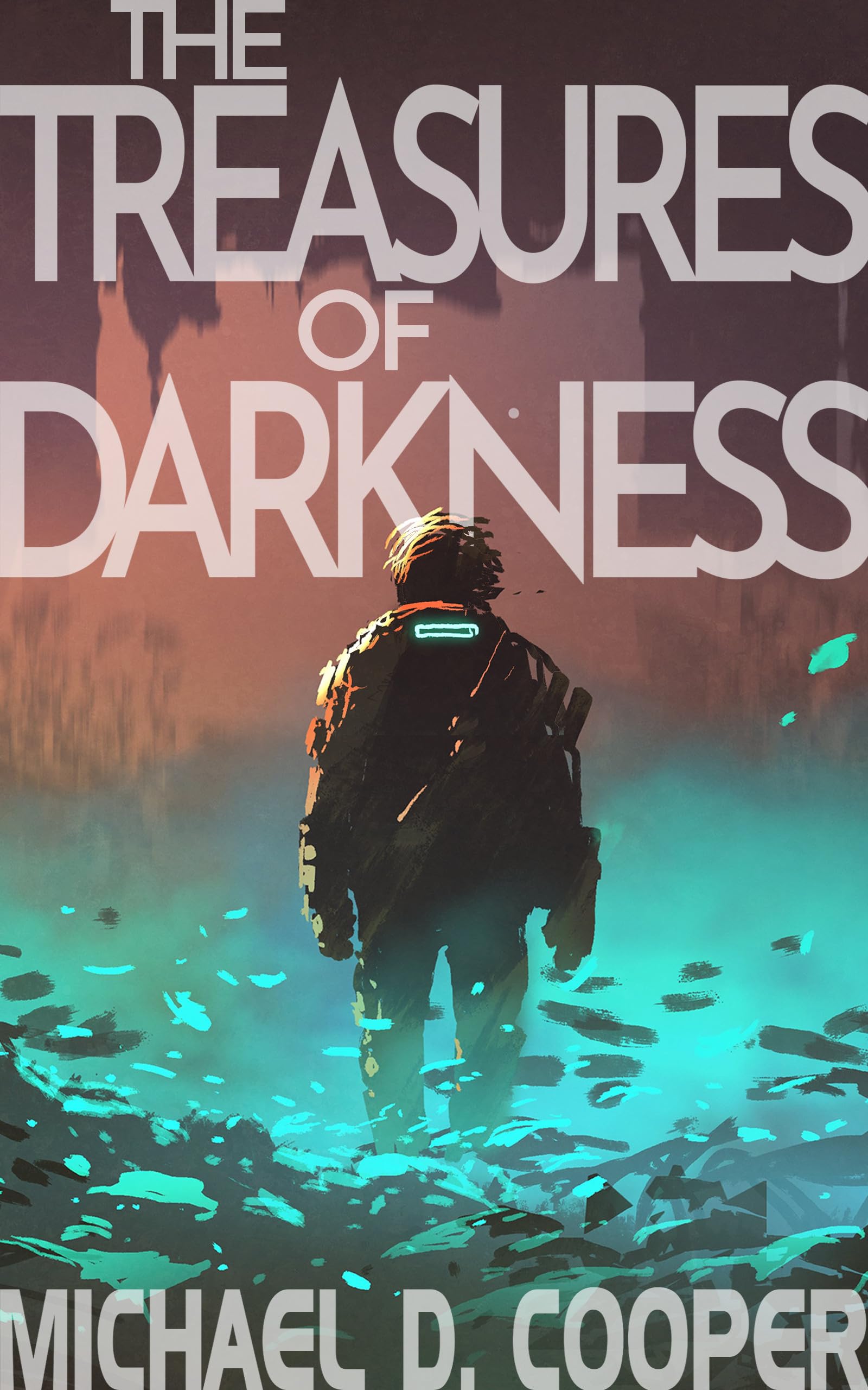 The Treasures of Darkness by Michael D. Cooper | Goodreads
