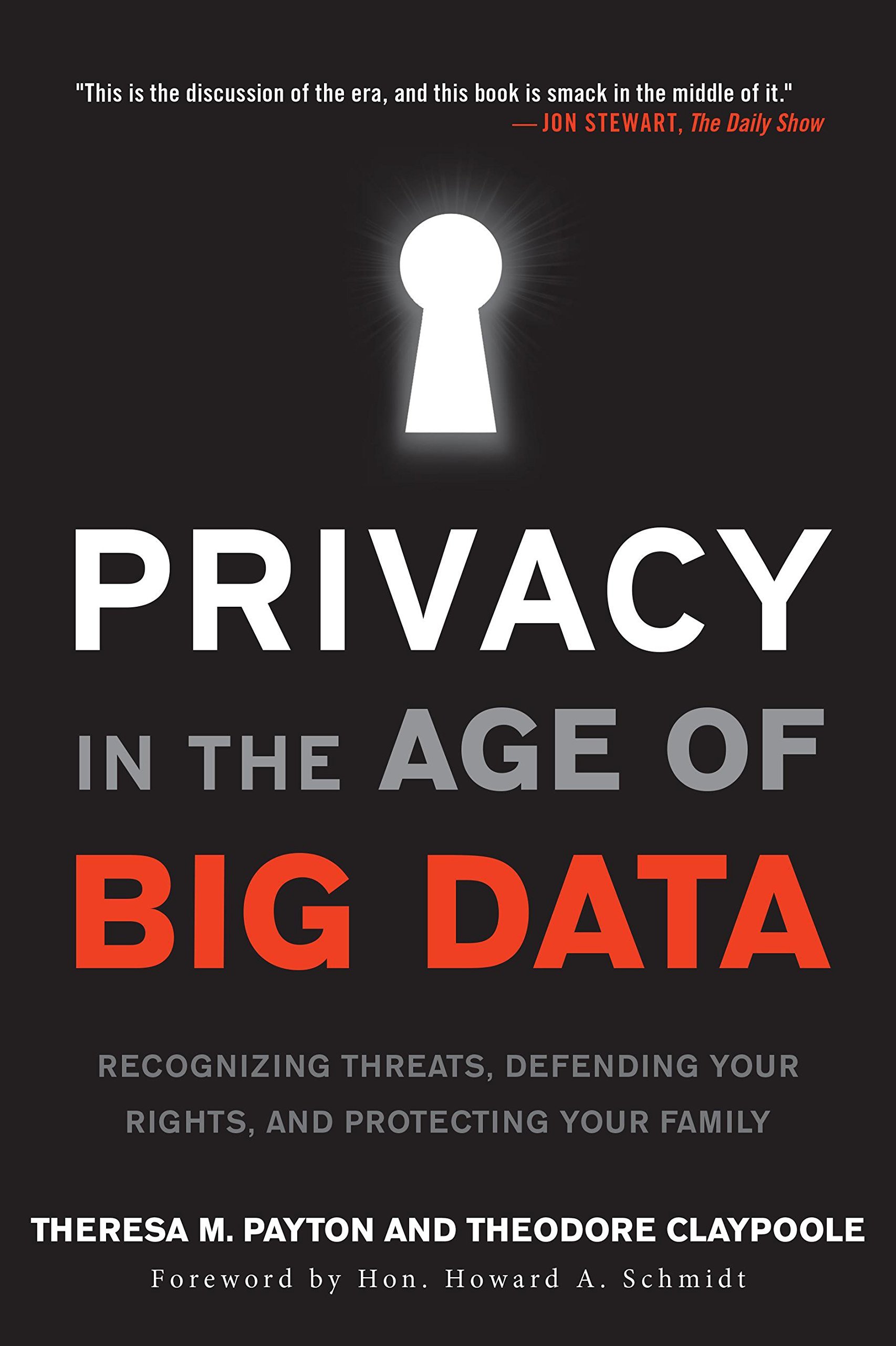 Author. Privacy Privacy in the Age of Big Data: Recognizing Threats, Defending Your ...