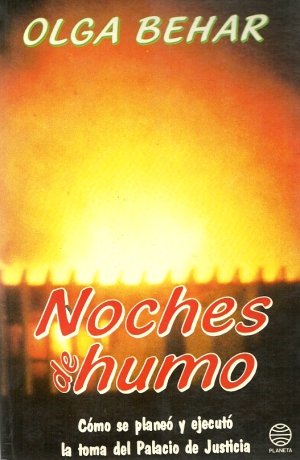 Noches de humo: Cómo se planeó y ejecutó la toma del Palacio de Justicia (Autores colombianos)