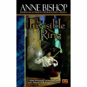 The Invisible Ring by Anne Bishop | Goodreads