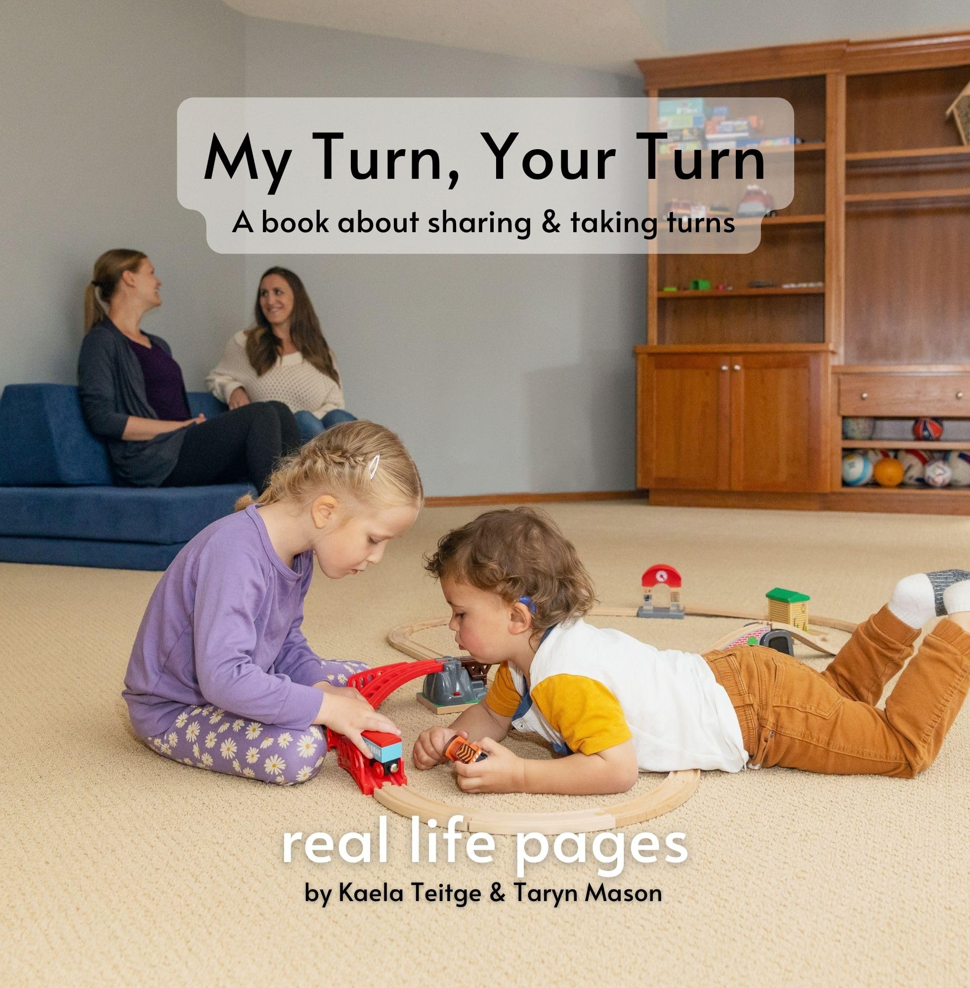 My Turn, Your Turn: a book about sharing & taking turns