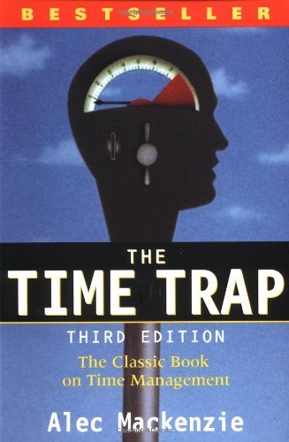 Time Based Book The Time Trap: The Classic Book on Time Management by Alec Mackenzie by ...