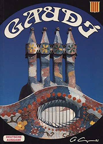Antoni Gaudi. Deutsche Ausgabe. by Antoni Gaudí | Goodreads
