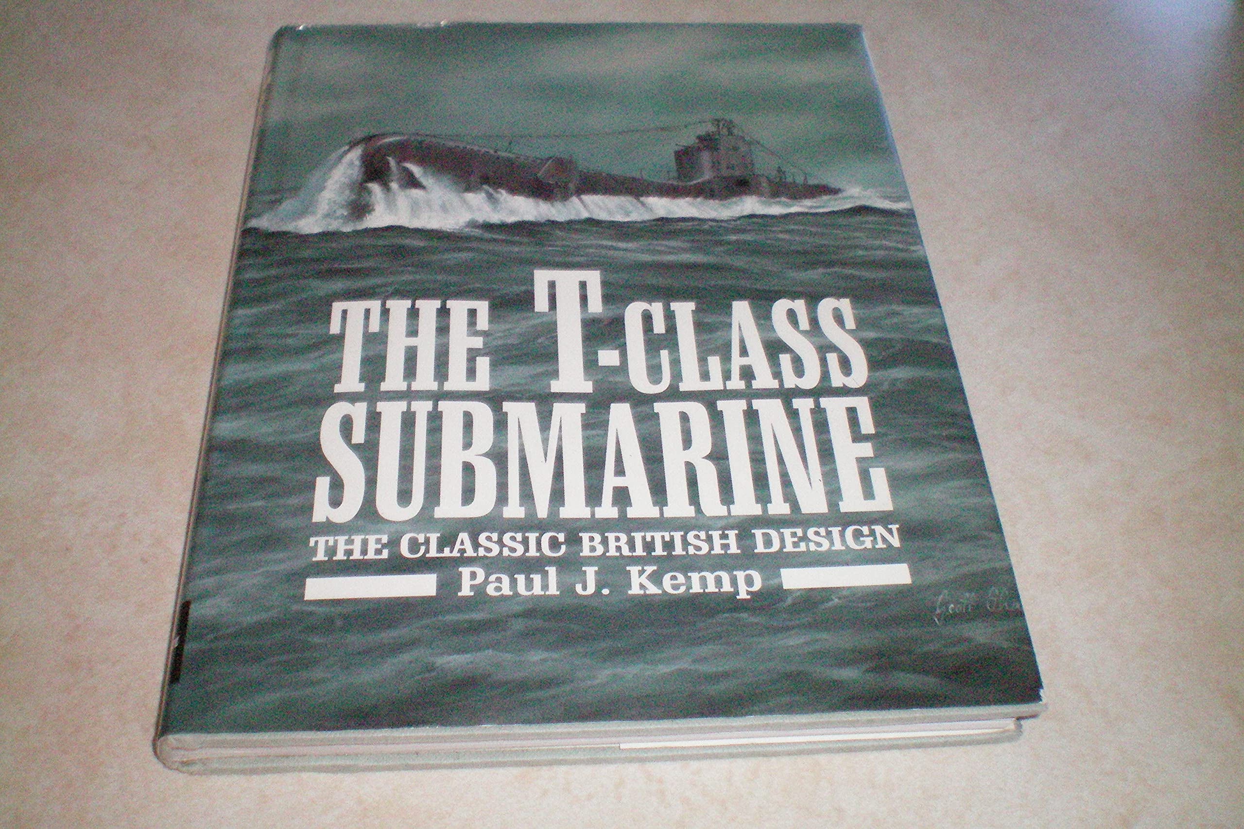 The TClass Submarine by Paul J. Kemp Goodreads