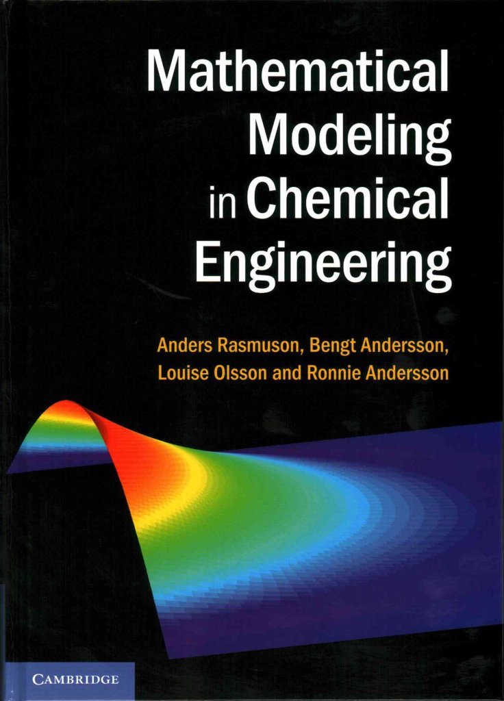 [Mathematical Modeling in Chemical Engineering] [Author: Rasmuson ...