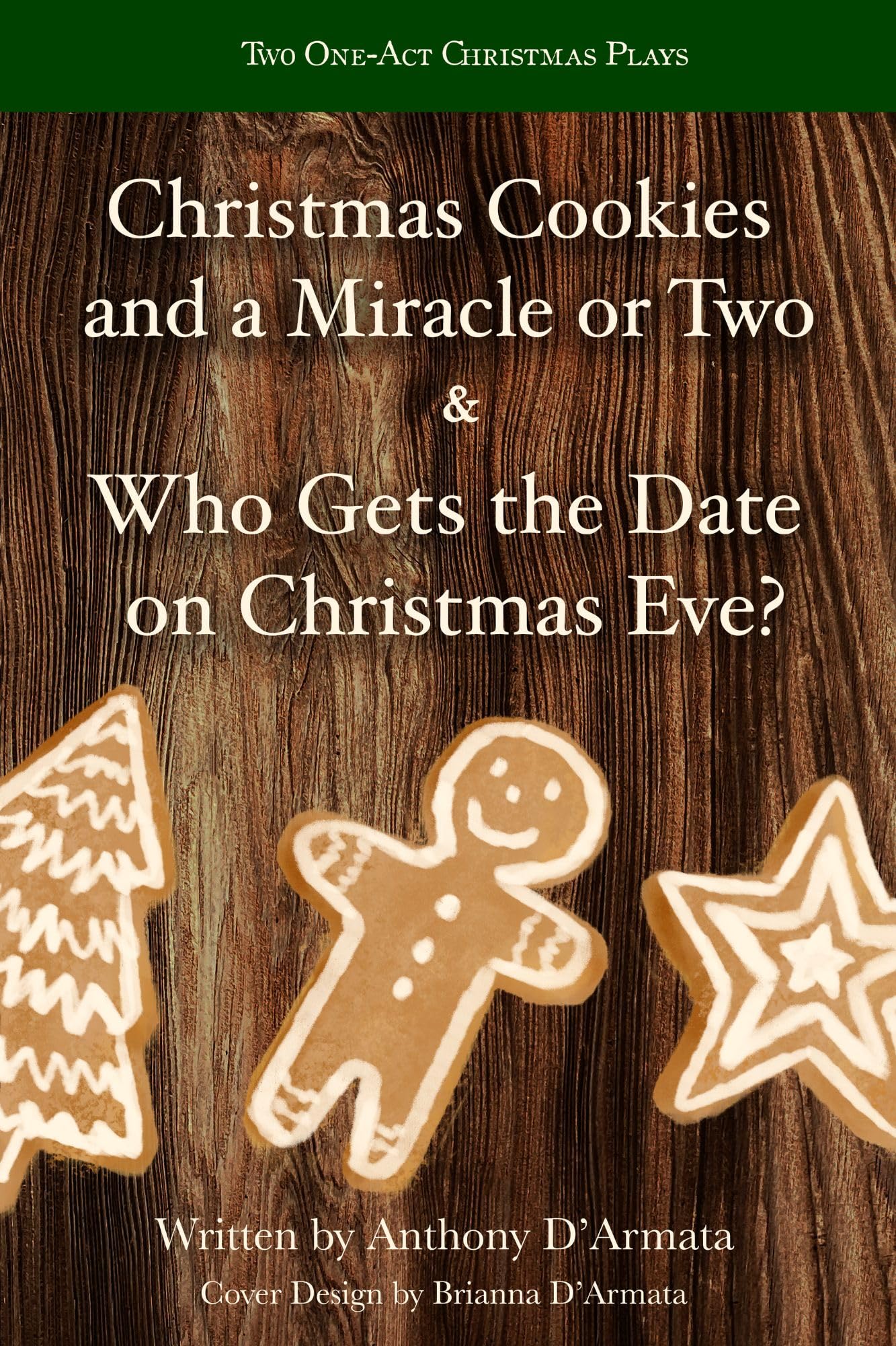 Two OneAct Christmas Plays by Anthony D'Armata Goodreads