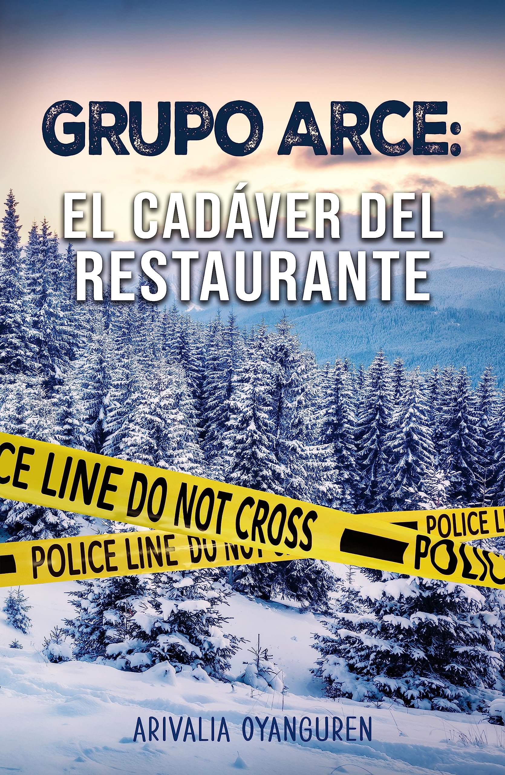 Grupo Arce: El cadáver del restaurante