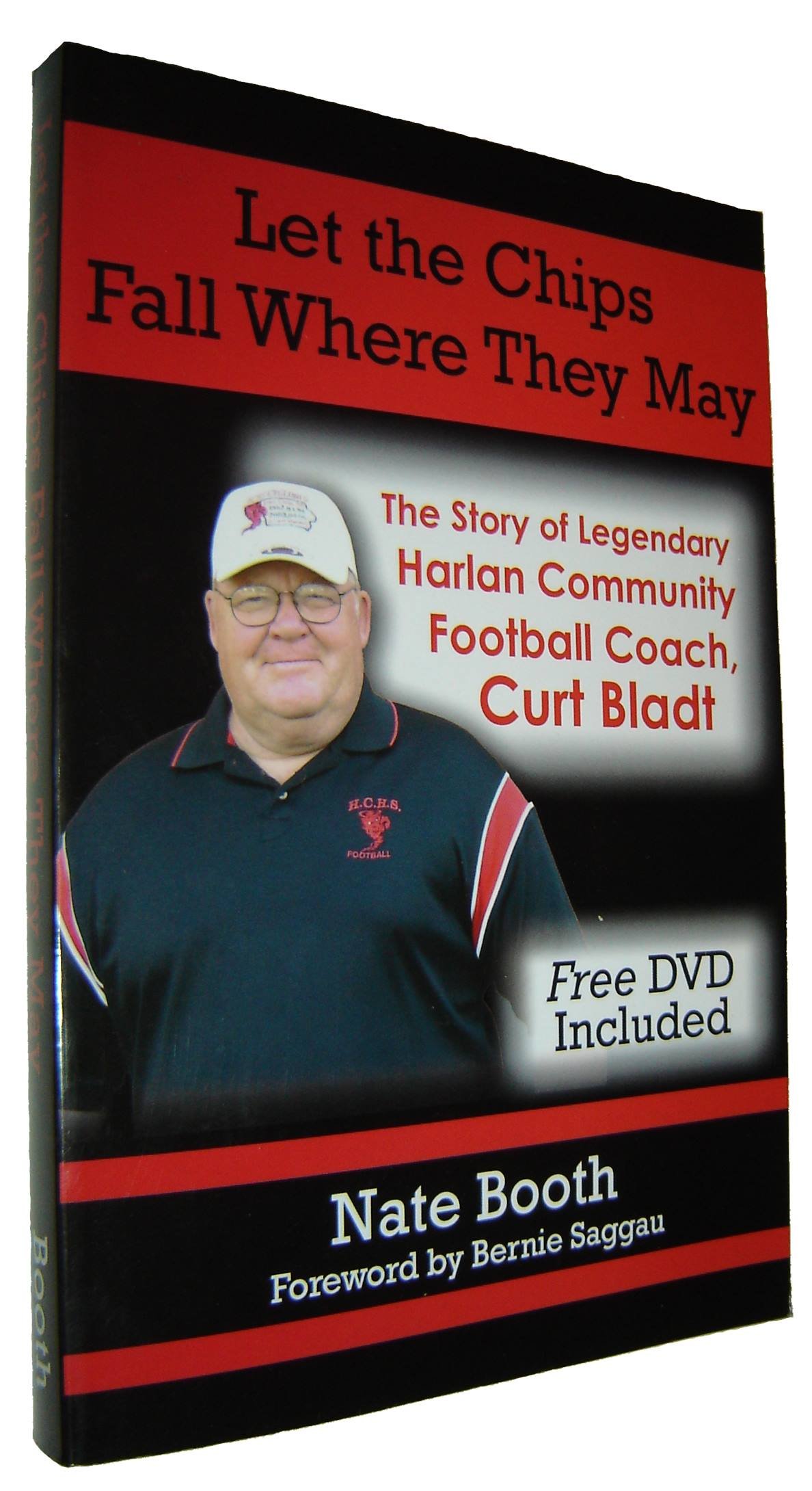 Let the Chips Fall Where They May The Story of Legendary Harlan