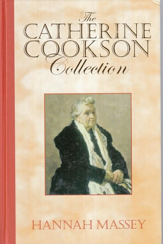 Hannah Massey. The Catherine Cookson Collection by Catherine Cookson Goodreads