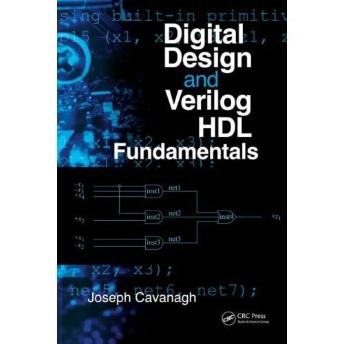 Digital Design and Verilog HDL Fundamentals by Cavanagh Joseph | Goodreads