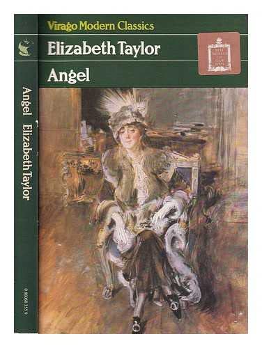 Angel / Elizabeth Taylor; with a new introduction by Paul Bailey