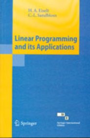 Linear Programming And Its Applications by EISELT H.A.; SANDBLOM C.L ...