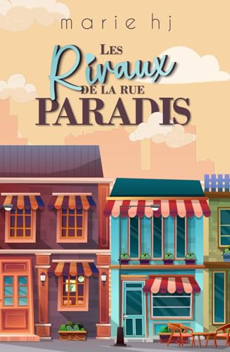 Les Rivaux de la rue paradis
