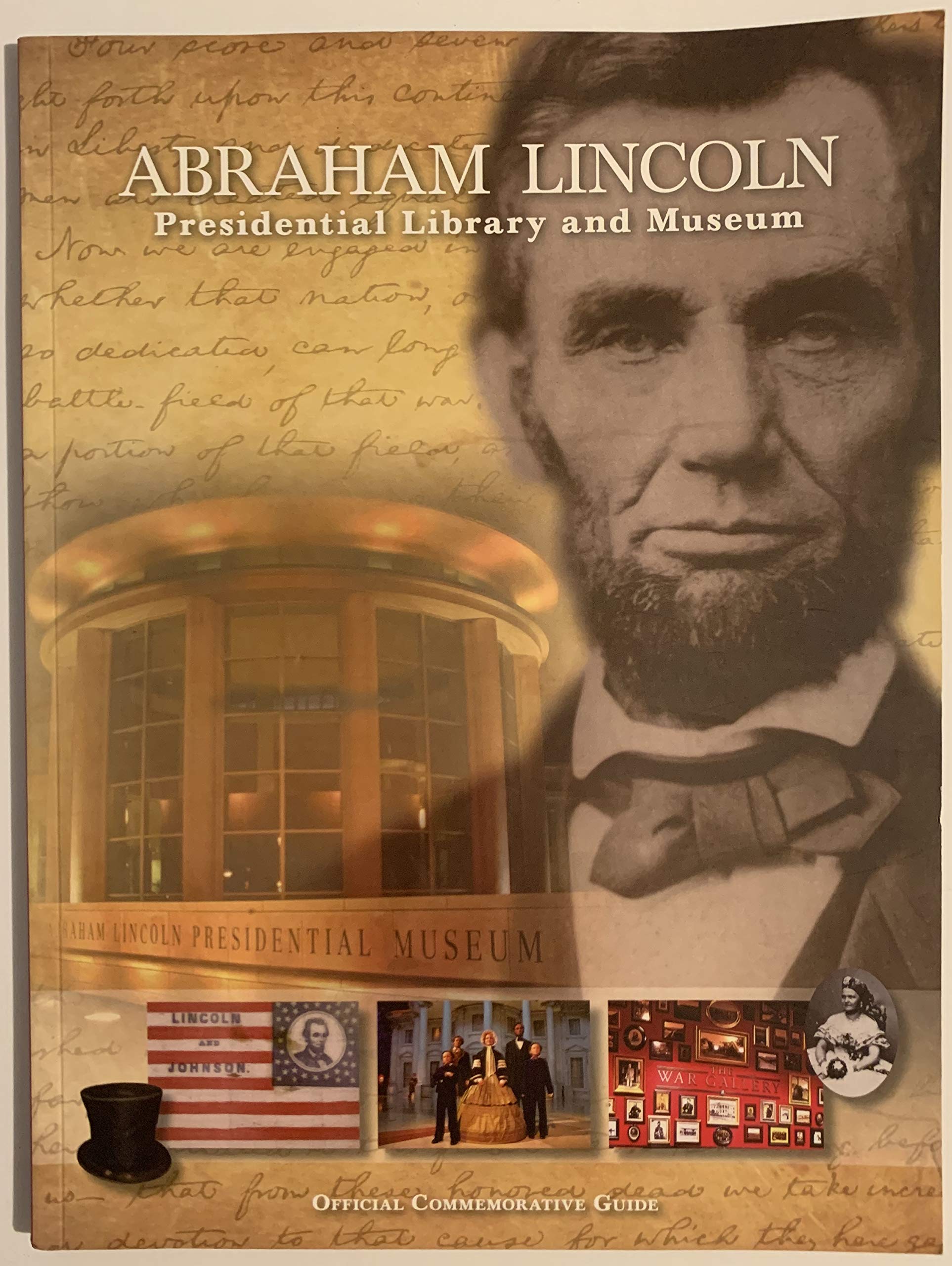 Abraham Lincoln Presidential Library and Museum Official Commemorative