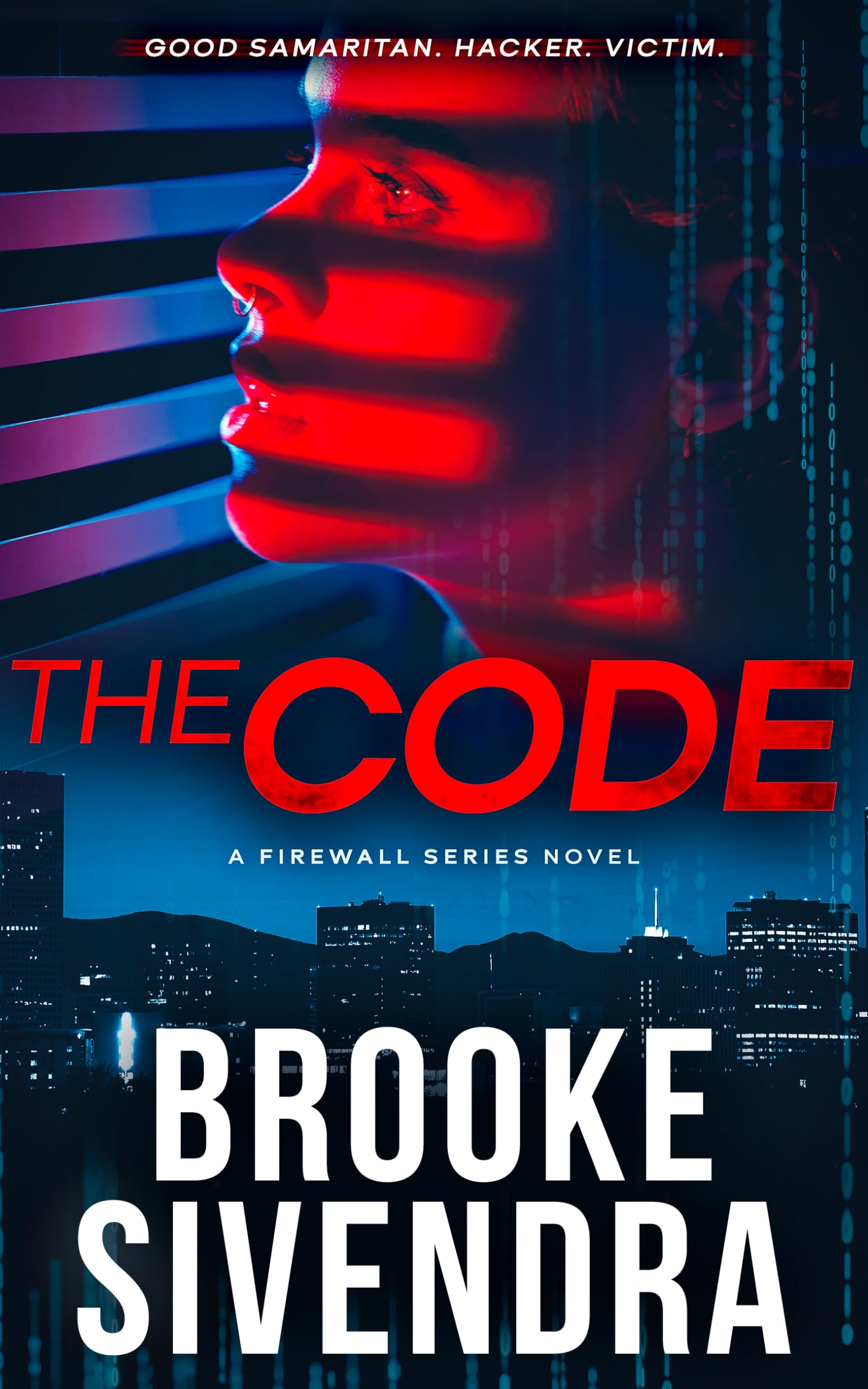 The Code (The Firewall Series Book 2) by Brooke Sivendra | Goodreads