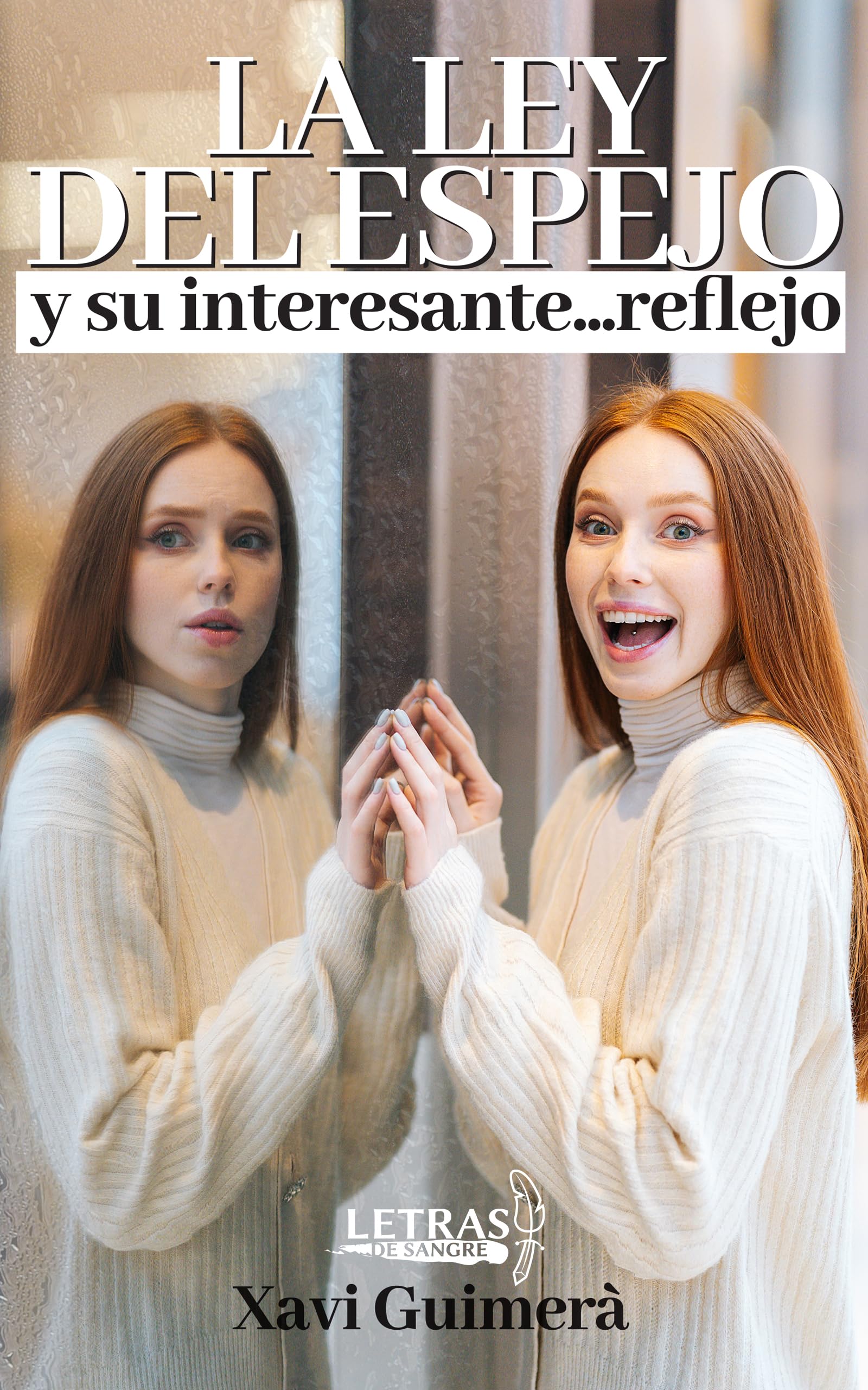 LA LEY DEL ESPEJO Y SU INTERESANTE REFLEJO