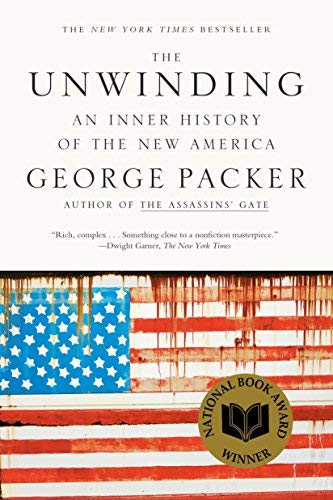 [UNWINDING] [By: Packer, George] [March, 2014] by George Packer | Goodreads