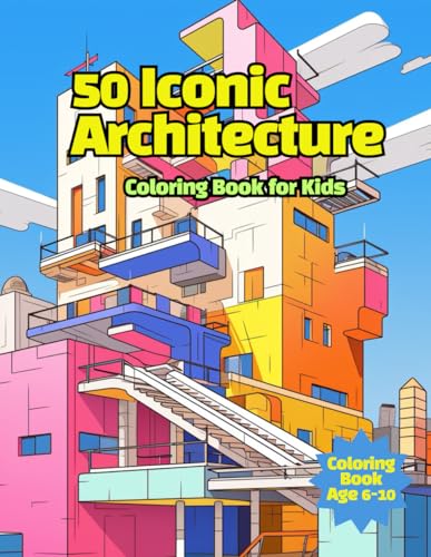 50 Iconic Architecture Coloring Book for Kids by Jae Hee Yang | Goodreads