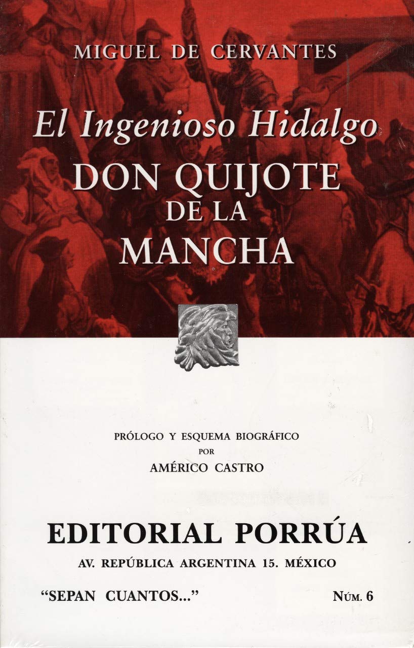 El Ingenioso Hidalgo Don Quijote de la Mancha. (Sepan Cuantos, #6)