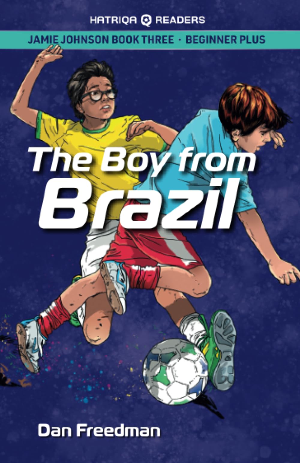Jamie Johnson The Boy From Brazil (HATRIQA Graded Readers) by Dan