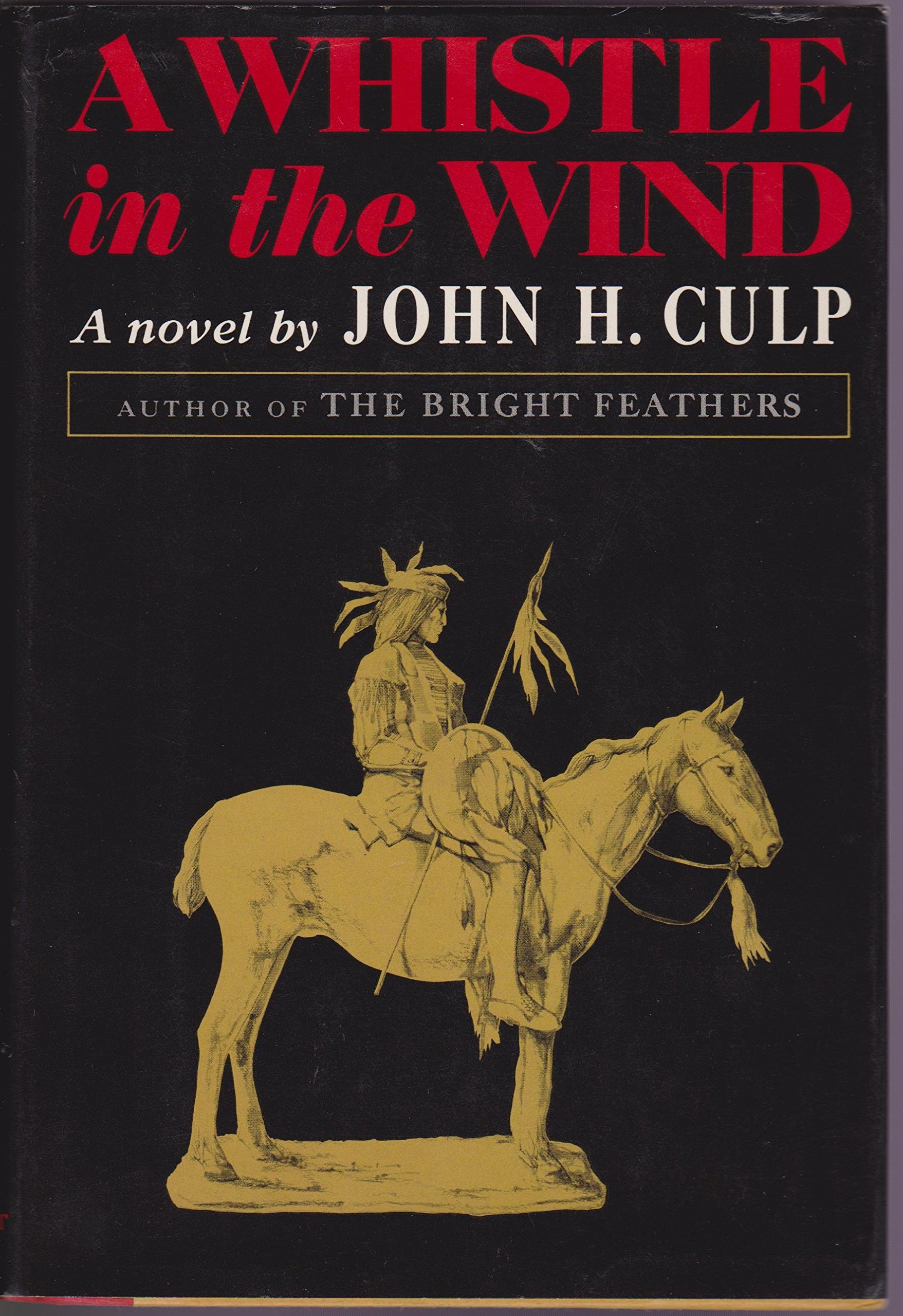 A Whistle in the Wind by John H. Culp Goodreads