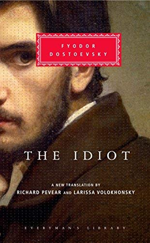[The Idiot (Everyman's Library)] [By: Fyodor Mikhailovich Dostoevsky ...