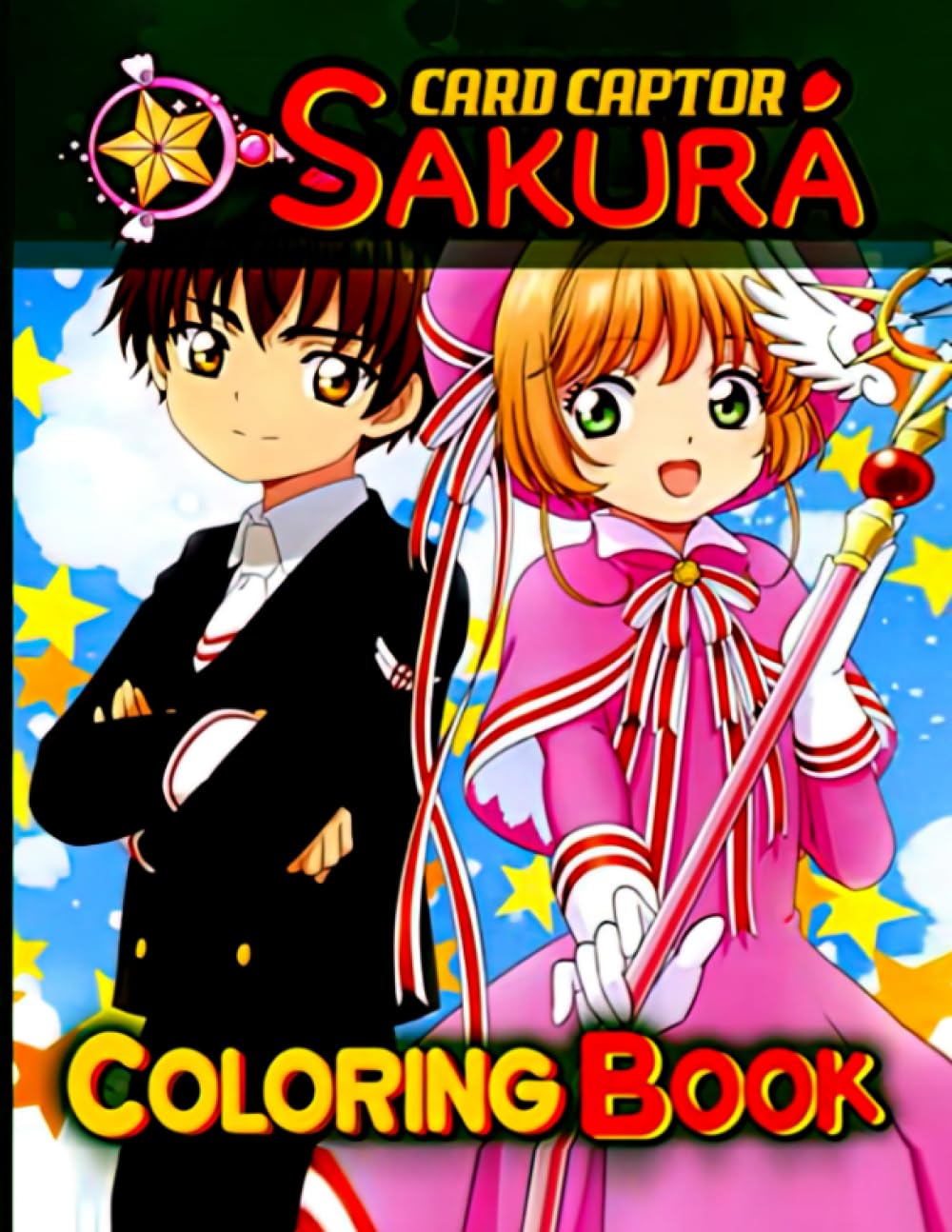 Card captor Sakura Coloring Book: Cute Character For kids Beautiful Coloring pages Learn and Fun ...
