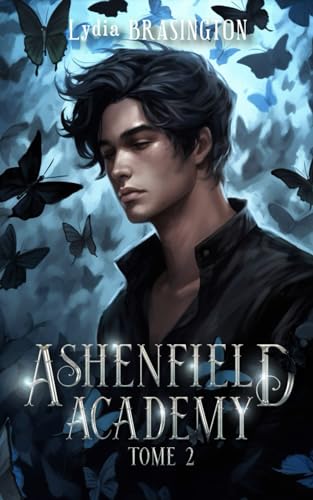 Ashenfield Academy - Tome 2
