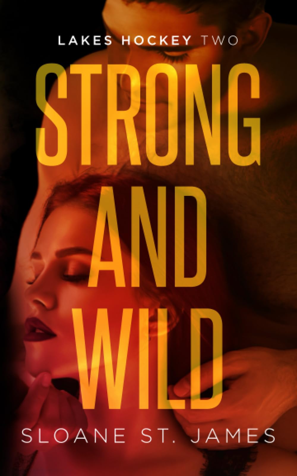 Strong and Wild (Lakes Hockey #2)