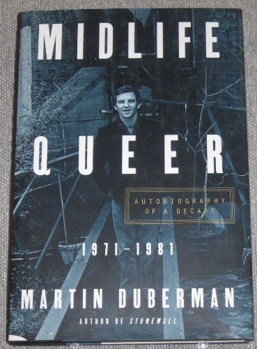 MIDLIFE QUEER: Autobiography of a Decade 1971-1981 First edition by ...