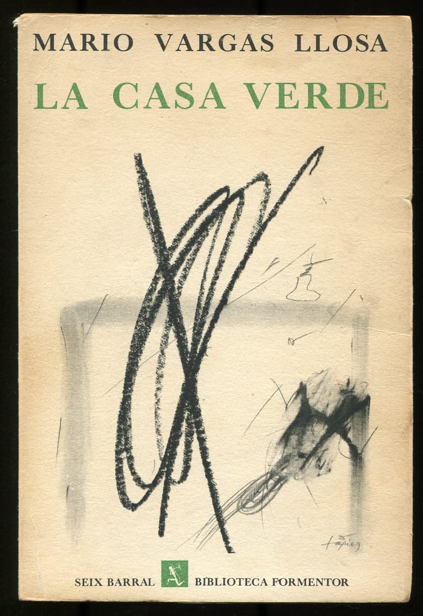 La Casa Verde [The Green House] by Mario Vargas Llosa | Goodreads