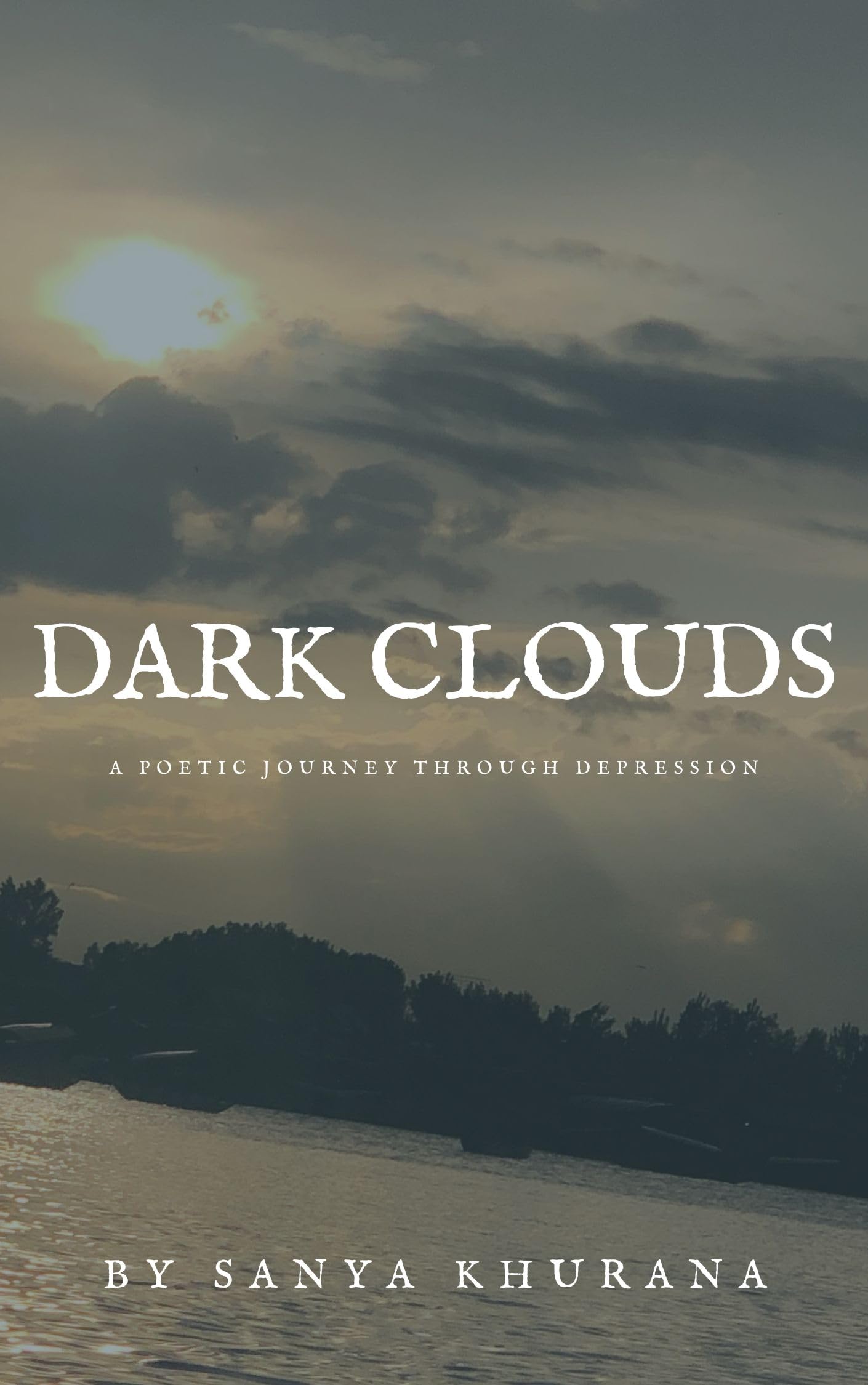 Dark Clouds: A poetic journey through depression