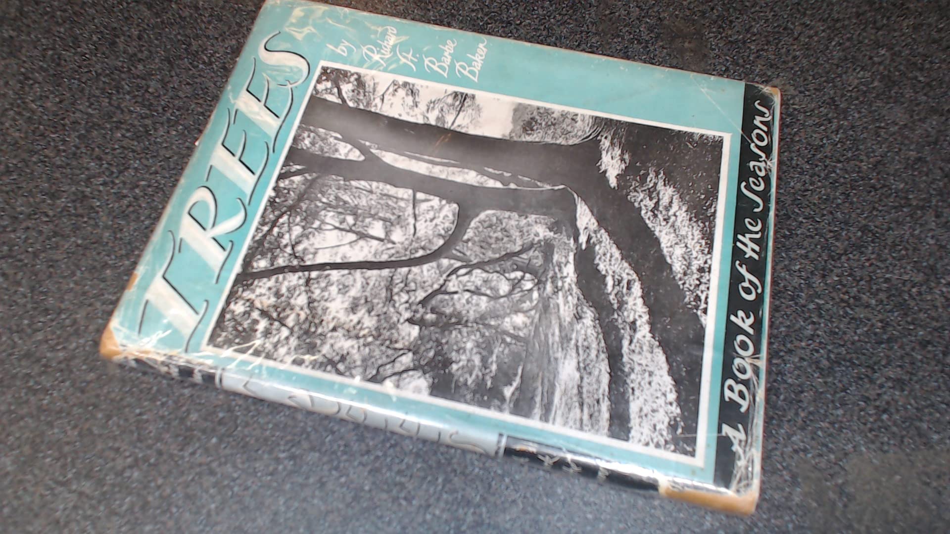 Trees A book of the seasons by Richard St. Barbe Baker Goodreads