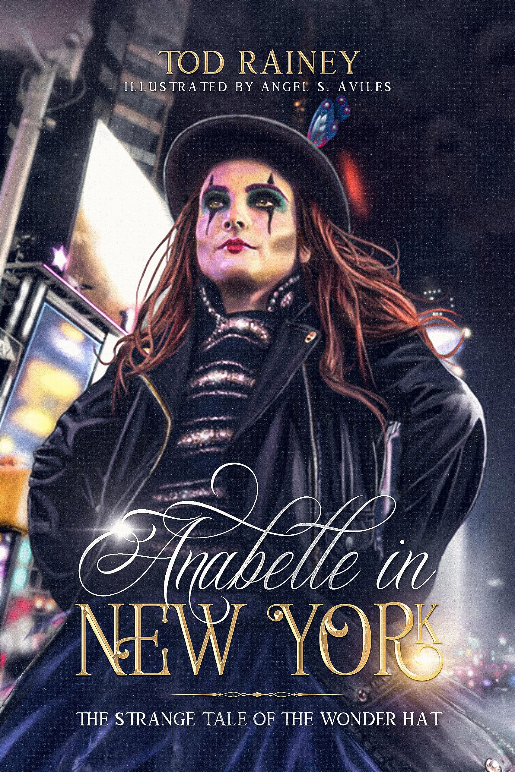 Anabelle in New York: The Strange Tale of the Wonder Hat by Tod