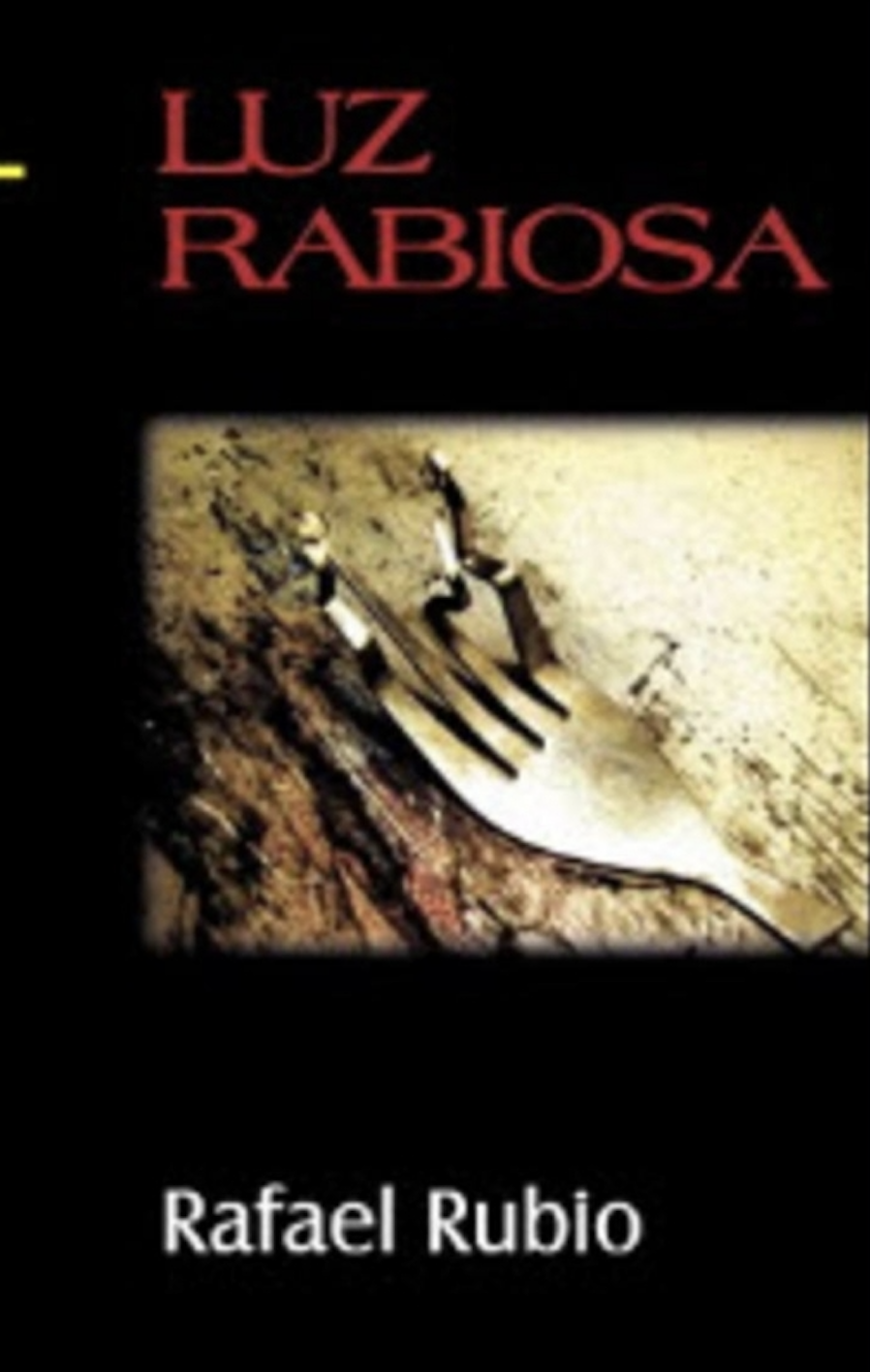 Luz Rabiosa