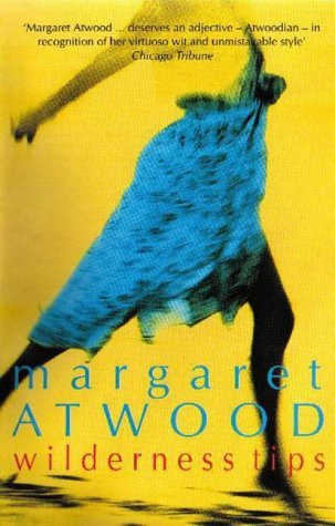 Wilderness Tips by Margaret Atwood (1-Jul-1994) Paperback book cover