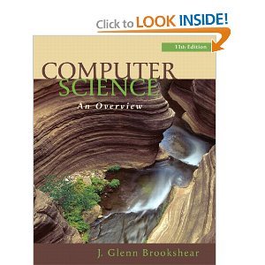Computer ScienceAn Overview (11th Edition) by J. Glenn Brookshear ...
