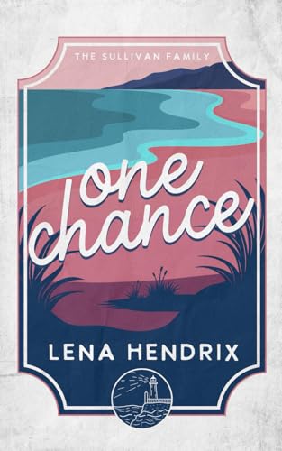 One Chance (The Sullivan Family #3)