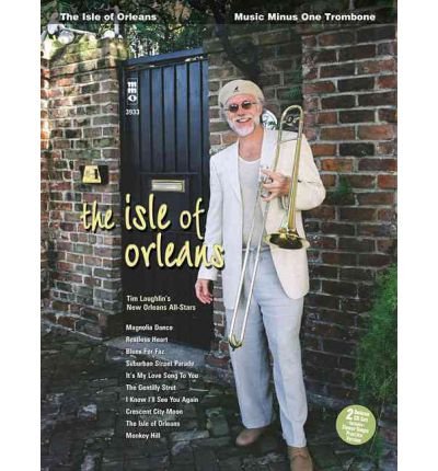[(The Isle of Orleans: Trombone Solo)] [Author: Tim Laughlin] published ...