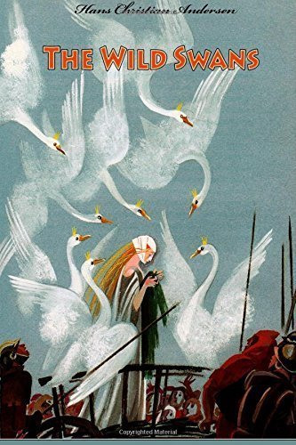 The Wild Swans by Hans Christian Andersen by Hans Christian Andersen ...