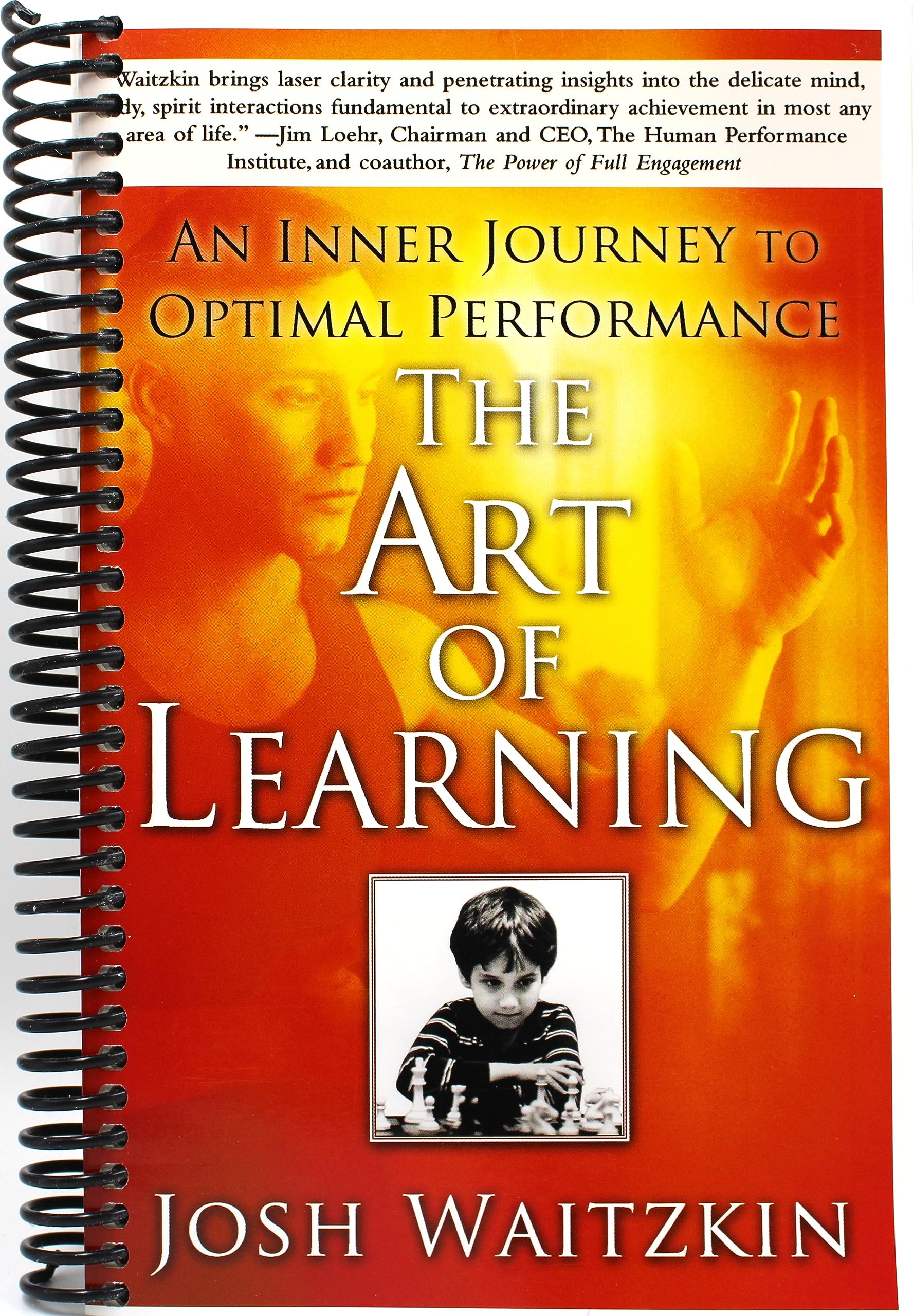 The Art of Learning An Inner Journey to Optimal Performance by Josh Waitzkin Goodreads