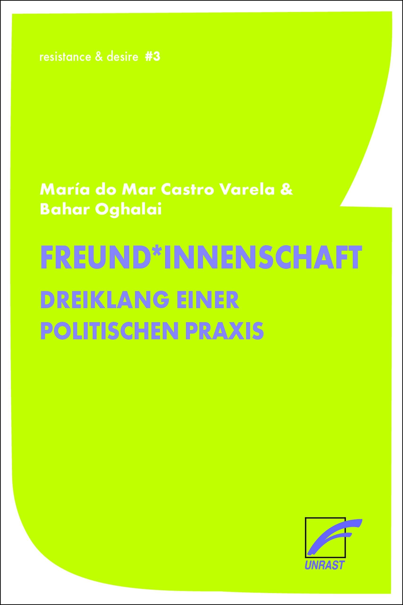 Freund*innenschaft: Dreiklang einer politischen Praxis