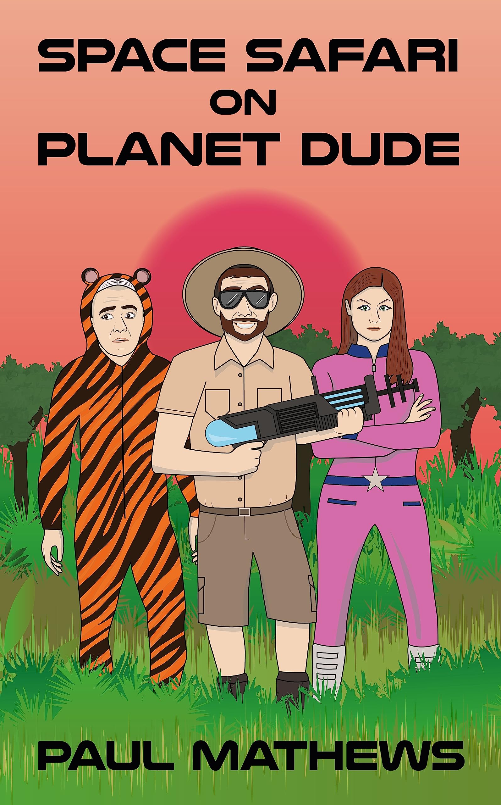 Space Safari on Planet Dude: A Funny Sci-Fi Adventure by Paul Mathews