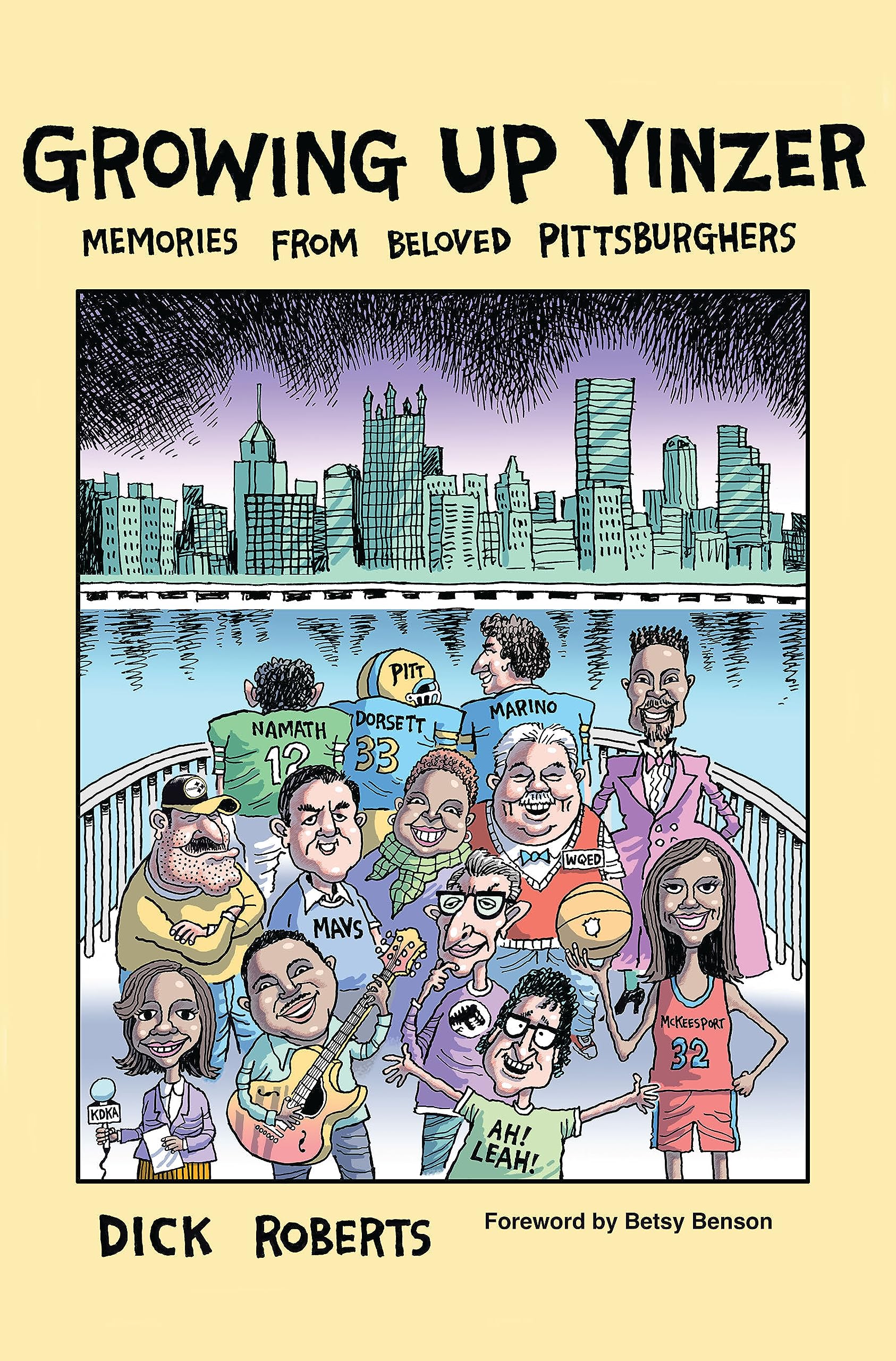 Growing Up Yinzer: Memories from Beloved Pittsburghers