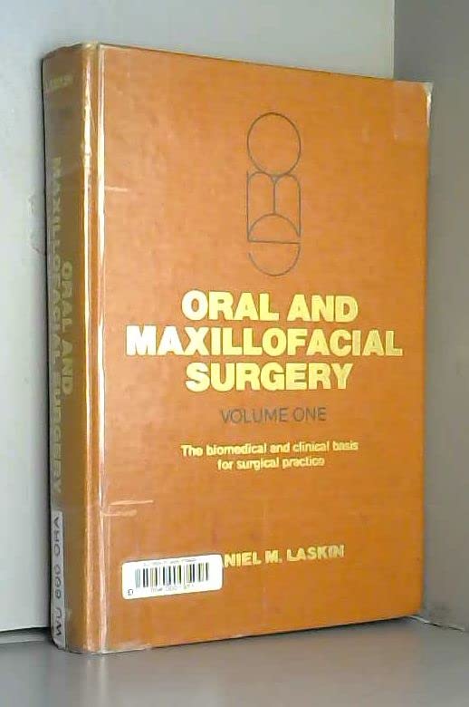 Oral and Maxillofacial Surgery, Vol. 1: The Biomedical and
